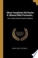 Libro Obras Completas del Doctor D. Manuel Milá Fontanals...: de la Poesía Heróico-Popular Castellana