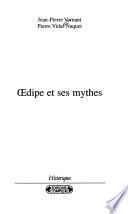 Oedipe et ses mythes