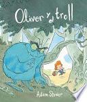 Oliver y el Trol / The Troll and the Oliver