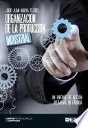 Libro Organización de la producción industrial