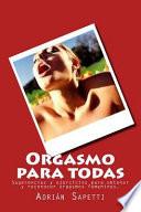 Orgasmo Para Todas