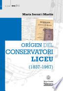 Libro Orígen del Conservatori Liceu (1837-1967)