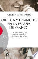 Ortega y Unamuno en la España de Franco