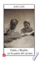 Libro Pablo y Matilde en la patria del racimo