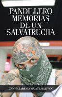 Libro Pandillero Memorias De Un Salvatrucha