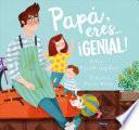 Libro Papa, Eres ... Genial! / Dad, You Are Awesome!