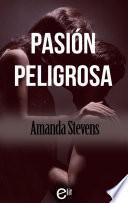 Libro Pasión peligrosa