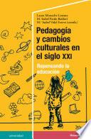 Libro Pedagogía y cambios culturales en el siglo XXI