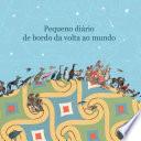 Libro Pequeña bitácora de la vuelta al Mundo - Portugués