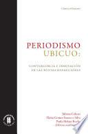 Periodismo ubicuo: convergencia e innovación en las nuevas redacciones