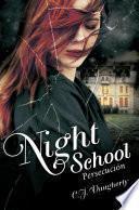 Libro Persecución (Night School 3)