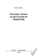Libro Personaje y lectura en cinco novelas de Manuel Puig