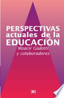 Perspectivas actuales de la educación