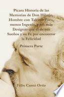 Libro Picara Historia de Las Memorias de Don Hilario, Hombre Con Talento Poco, Menos Ingenio, y Sin Mas Designio Que El de Sus Suenos y Su Fe Por Encontrar