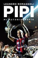 Pipi. Mi autobiografía