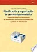 Libro Planificación y organización de centros documentarios