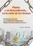 Libro Platón y su descendencia… en la corte de los tiranos