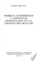 Pobreza, enfermedad y asistencia hospitalaria en la Valencia del siglo XIV