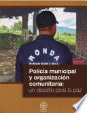 Policía municipal y organización comunitaria: Un desafío para la paz.