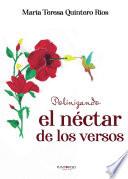 Libro Polinizando el néctar de los versos