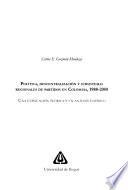 Política, descentralización y subsistemas regionales de partidos en Colombia, 1988-2000