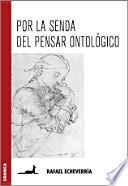 Por la Senda Del Pensar Ontologico