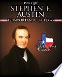 Libro Por qué Stephen F. Austin es importante en Texas (Why Stephen F. Austin Matters to Texas)