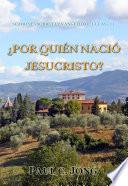 Libro ¿POR QUIÉN NACIÓ JESUCRISTO?