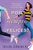 Libro Por Siempre, ¿Felices?