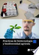 Libro Prácticas de biotecnología y biodiversidad agrícola
