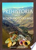 Libro Prehistoria de la Región de Coquimbo-Chile