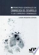 Libro Principios generales de Criminología del desarrollo y las carreras criminales
