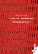 Problemas de escritura? Experiencias de profesoras en torno al ejercicio de escribir en el aula