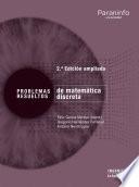 Libro Problemas resueltos de matemática discreta. 2ª edición ampliada