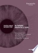 Libro Problemas resueltos de Señales aleatorias y ruido // Colección: Problemas resueltos