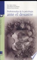 Profesionales de la psicología ante el desastre