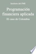 Programación financiera aplicada: El caso de Colombia