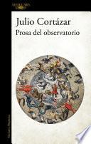 Libro Prosa del observatorio / From the Observatory