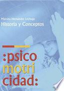 Libro Psicomotricidad: Historia y Conceptos