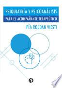 Psiquiatría y psicoanálisis para el acompañante terapéutico
