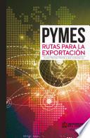 Libro PYME: Rutas para la exportación