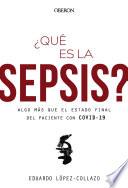 Libro ¿Qué es la sepsis? Algo más que el estado final del paciente con COVID-19