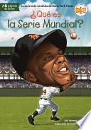 Libro ¿Qué es la Serie Mundial?