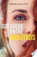 Libro Que quede entre nosotros / Just Between Us