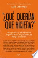 Libro ¿Qué querían que hiciera?