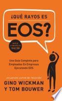 ¿Que Rayos es EOS?