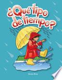Libro ¿Qué tipo de tiempo? (What Kind of Weather?) (Spanish Version)
