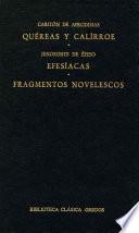 Libro Quéreas y Calírroe. Efesíacas. Fragmentos novelescos.