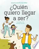 Libro ¿Quién quiero llegar a ser?