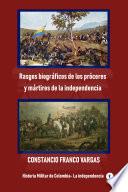 Rasgos biográficos de los próceres y mártires de la independencia